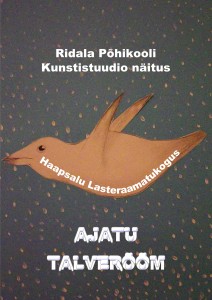 AJATU TALVERÕÕM näitus Haapsalu Lasteraamatukogus
