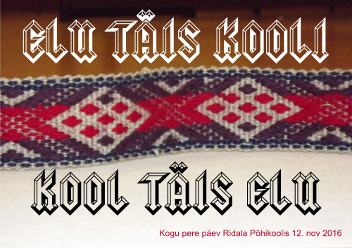 Elu täis kooli, kool täis elu - kogu pere päev