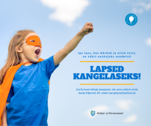 Lapsed kangelaseks!